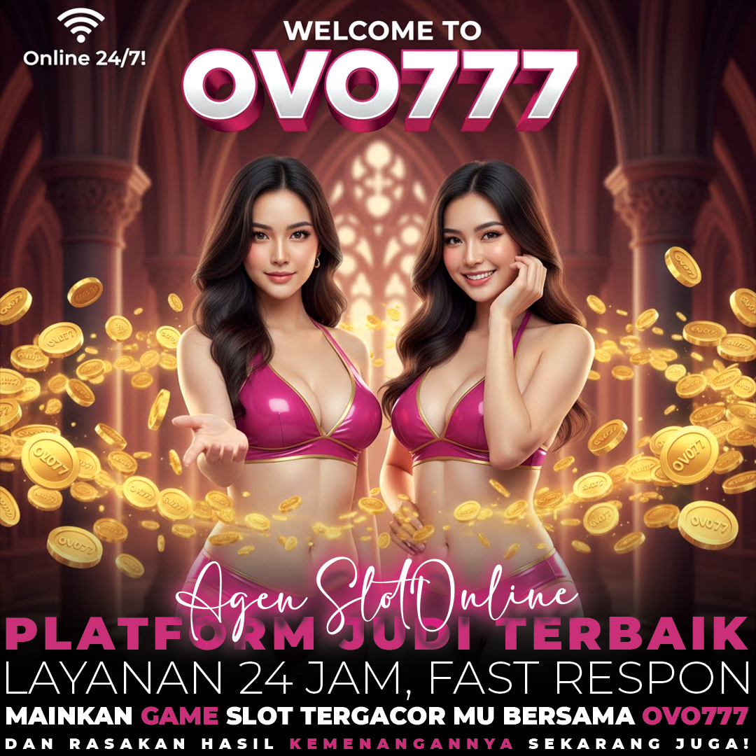 OVO777: Agen Slot Online Resmi & Terpercaya No 1 di Asia Dengan Akses Ekslusif